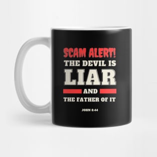 Scam Alert Funny but true- Christian bibel verse Mug